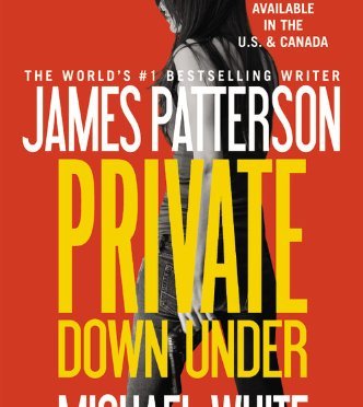 A Review of Private Down Under by James Patterson, Michael White