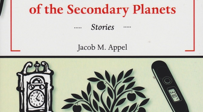 A Review of Miracles and Conundrums of the Secondary Planets by Jacob M. Appel