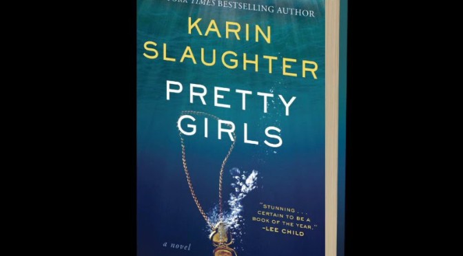 A Review of Pretty Girls by Karin Slaughter