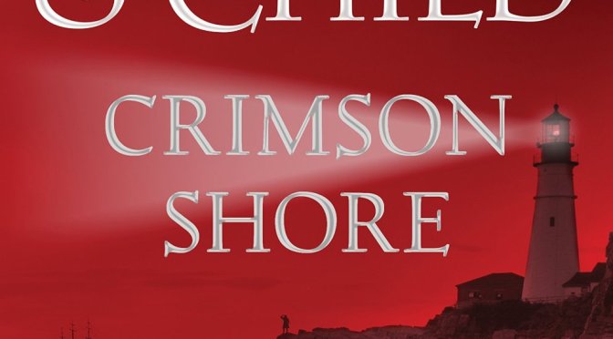 A Review of Crimson Shore by Douglas Preston & Lincoln Child