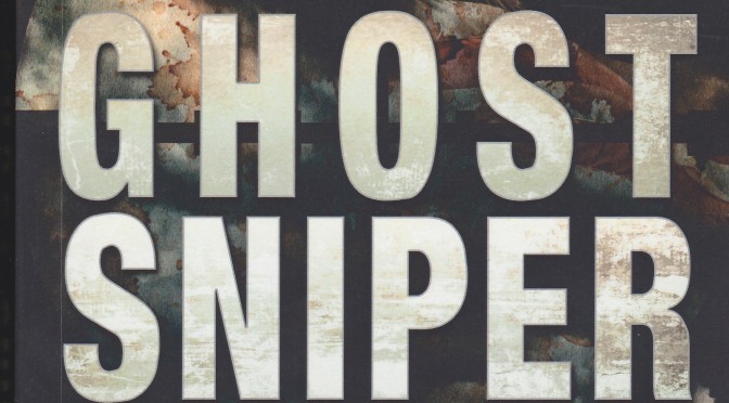 A Review of Ghost Sniper: A World War II Thriller by David Healey